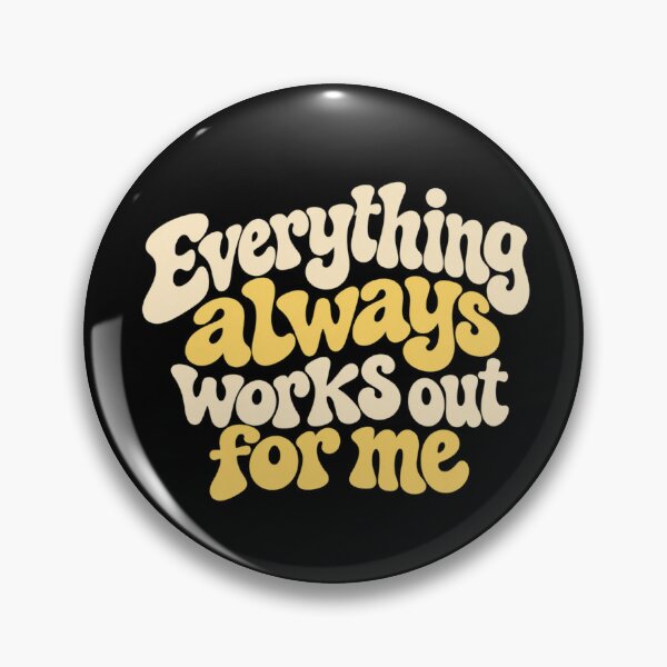 Item preview, Everything Always Works Out For me designed and sold by Youmytype.