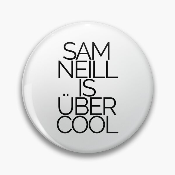 Item preview, Sam Neill Is Ber-Cool designed and sold by VandasLand.