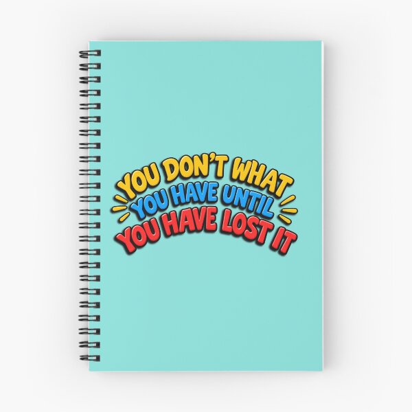 Item preview, You Don't What You Have Until You Have Lost It  designed and sold by cringe0015.