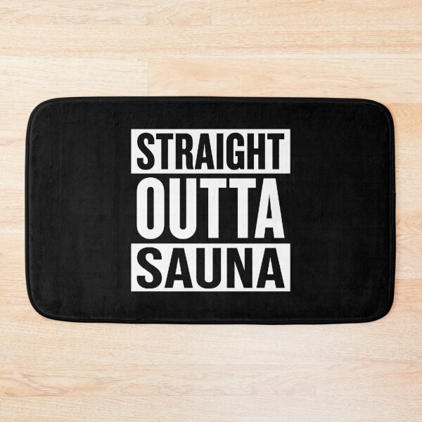 Item preview, Straight Outta Sauna designed and sold by aleggsaurus.