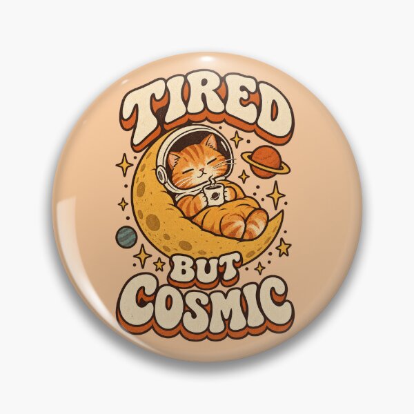Item preview, TIRED BUT COSMIC designed and sold by markbutler510.