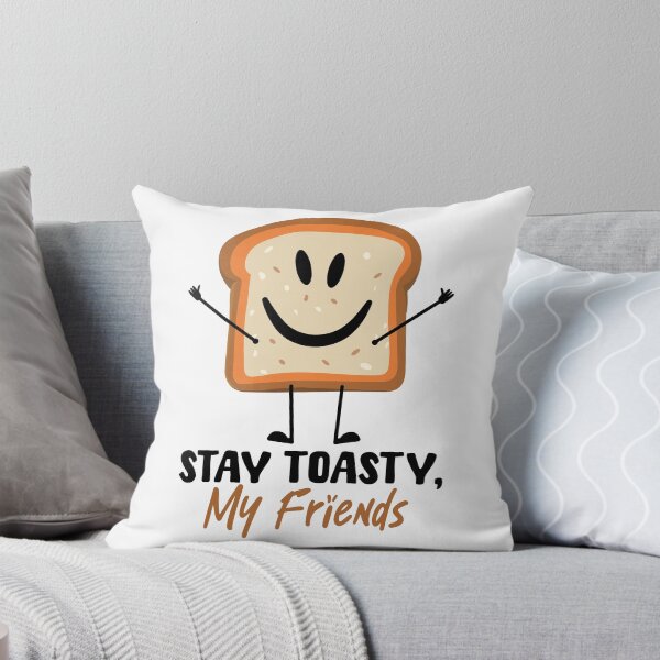 Item preview, Stay Toasty, My Friends designed and sold by PunnyLoaf.