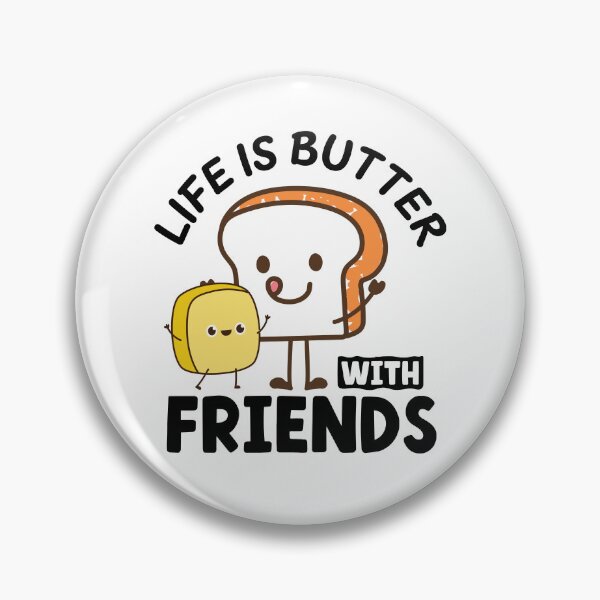 Item preview, Life is Butter with Friends designed and sold by PunnyLoaf.