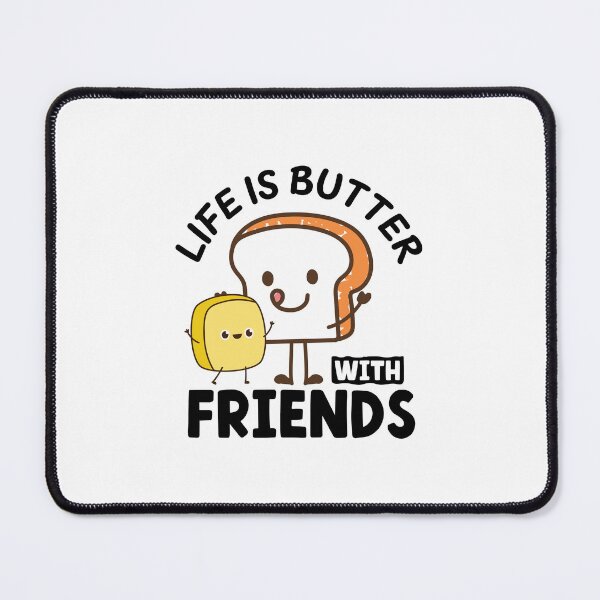 Item preview, Life is Butter with Friends designed and sold by PunnyLoaf.