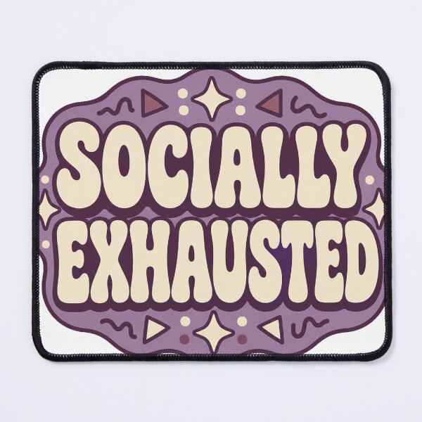 Item preview, Introvert Gift - Socially Exhausted designed and sold by RedRubyBubble.