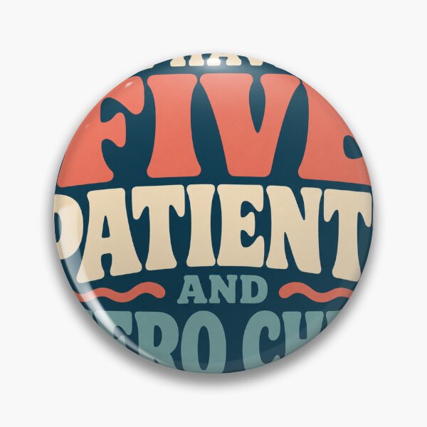 Item preview, Nurse Gift - Five Patients Zero Chill designed and sold by RedRubyBubble.