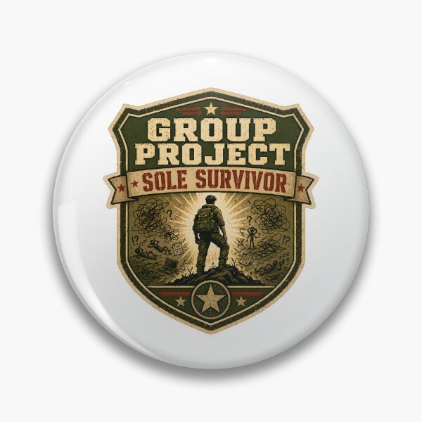 Item preview, College Gift - Group Project Sole Survivor designed and sold by RedRubyBubble.