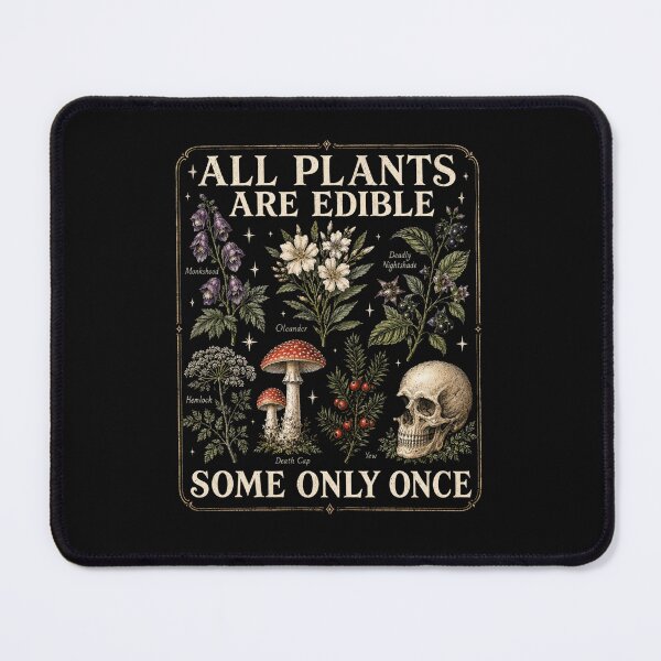 Item preview, Poisonous Plants Gothic Botanical – All Plants Are Edible designed and sold by hamadacolonel.