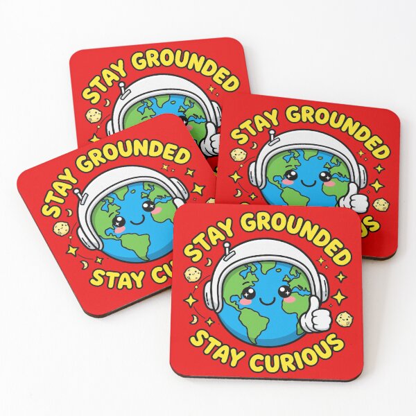 Item preview, Stay Grounded - Stay Curious designed and sold by GeeklyShirts.
