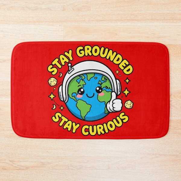 Item preview, Stay Grounded - Stay Curious designed and sold by GeeklyShirts.