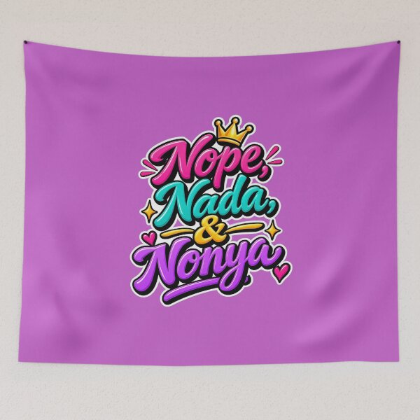 Item preview, No, nada y nonya (no es asunto tuyo) designed and sold by TheFatherOfArt.