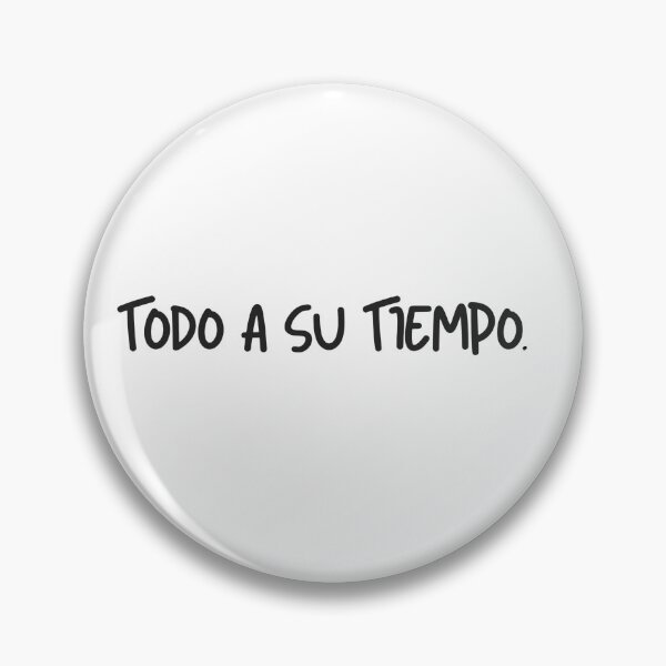 Item preview, Todo a su tiempo designed and sold by Sujeiry.