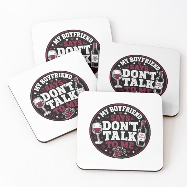 Item preview, Dont Talk To Me Gift - My Boyfriend Says Wine designed and sold by RedRubyBubble.