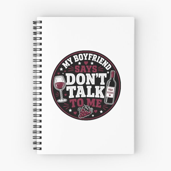 Item preview, Dont Talk To Me Gift - My Boyfriend Says Wine designed and sold by RedRubyBubble.
