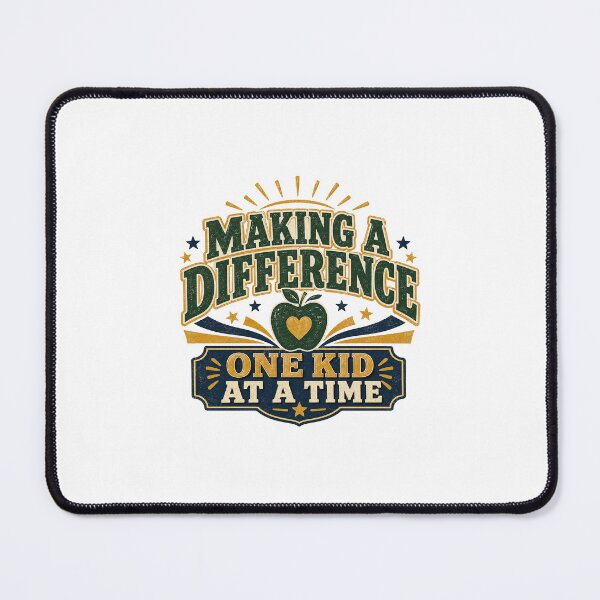 Item preview, Making A Difference - One Kid at Time Teacher Back to School designed and sold by RedRubyBubble.