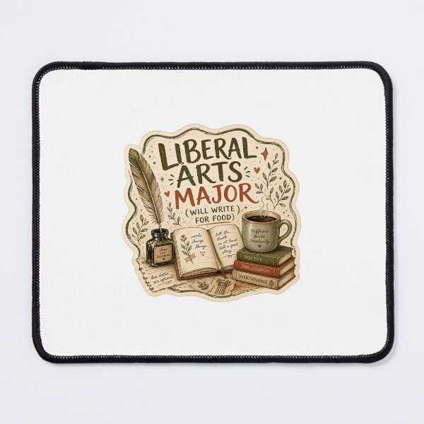 Item preview, College Gift - Liberal Arts Major Will Write for Food designed and sold by RedRubyBubble.