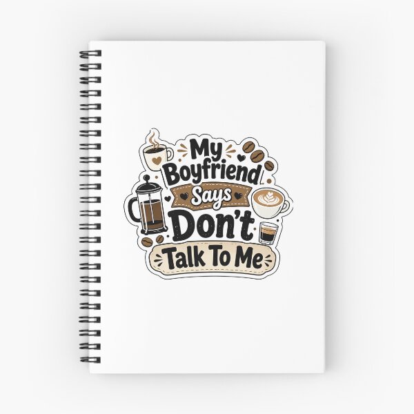 Item preview, Dont Talk To Me Gift - My Boyfriend Says Coffee designed and sold by RedRubyBubble.