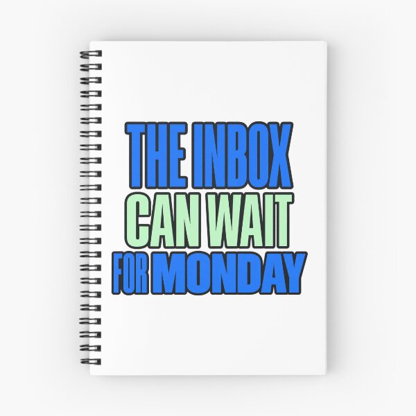 Item preview, The Inbox Can Wait for Monday Work Life Quote designed and sold by Bikivuno.