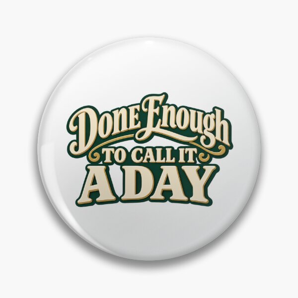 Item preview, Done Enough to Call It a Day Office Lettering designed and sold by Bikivuno.