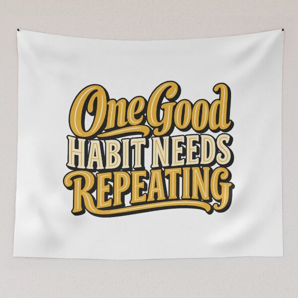 Item preview, One Good Habit Needs Repeating Bold Typography designed and sold by Bikivuno.