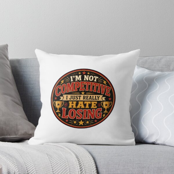 Item preview, Competitive Gift - I'm Not You're Just Losing designed and sold by RedRubyBubble.