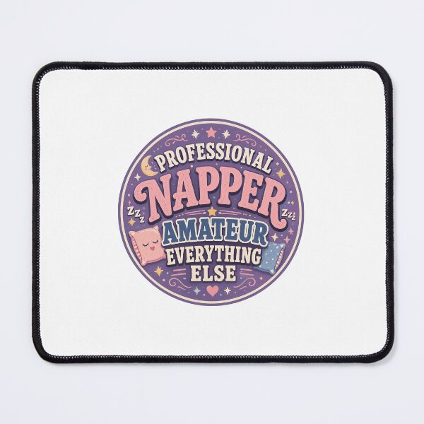 Item preview, Nap Gift - Professional Napper designed and sold by RedRubyBubble.