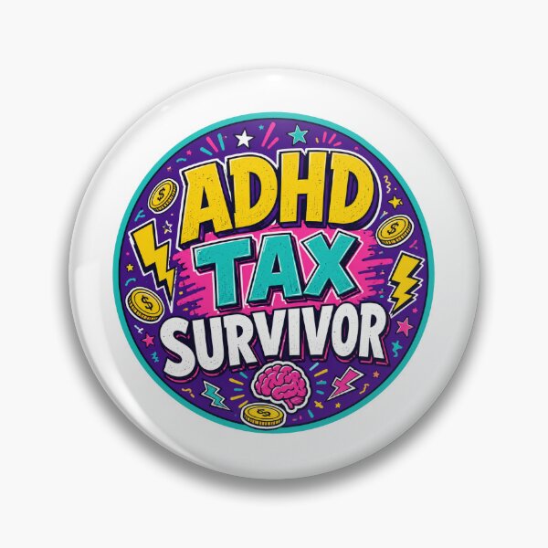 Item preview, Adhd Tax Survivor Gift - Neurodivergent designed and sold by RedRubyBubble.