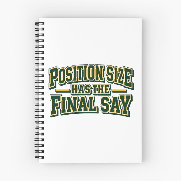 Item preview, Position Size Has the Final Say Trading Quote designed and sold by Bikivuno.