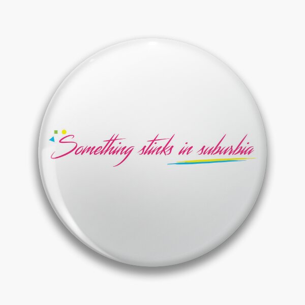 Item preview, Something Stinks In Suburbua - 80s Movie Quote - Can't Buy Me Love - Chucky Miller Quote designed and sold by aligchi.