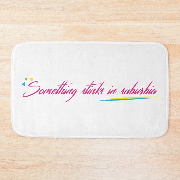 Item preview, Something Stinks In Suburbua - 80s Movie Quote - Can't Buy Me Love - Chucky Miller Quote designed and sold by aligchi.