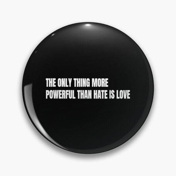 Item preview, The Only Thing More Powerful Than Hate Is Love designed and sold by Byhergawaa.