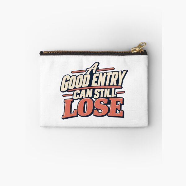 Item preview, A Good Entry Can Still Lose Trading Risk Quote designed and sold by Bikivuno.