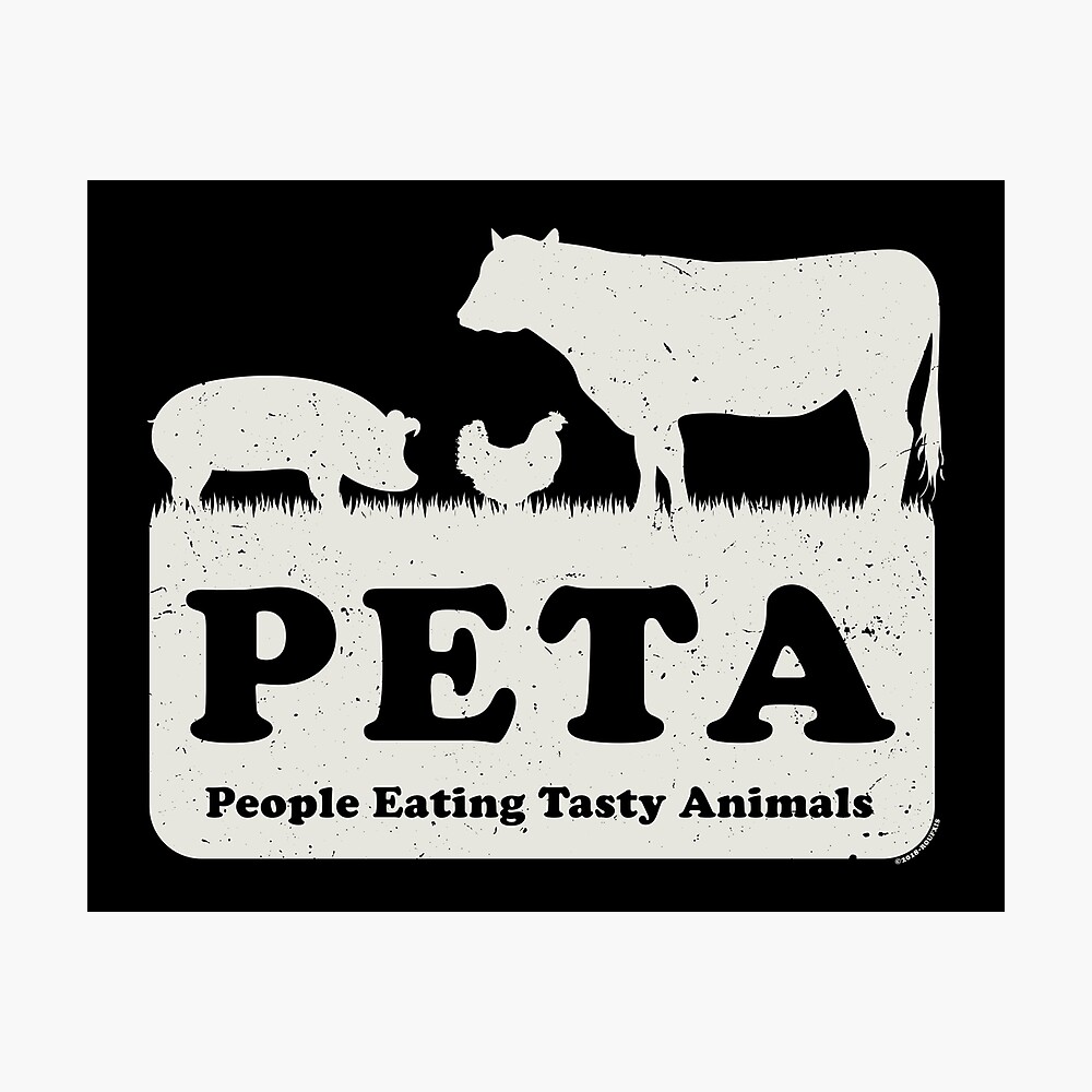 PETA - People Eating Tasty Animals (white) [Roufxis -RB]