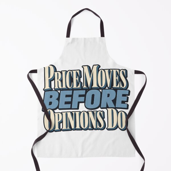 Item preview, Price Moves Before Opinions Do Bold Market Art designed and sold by Bikivuno.