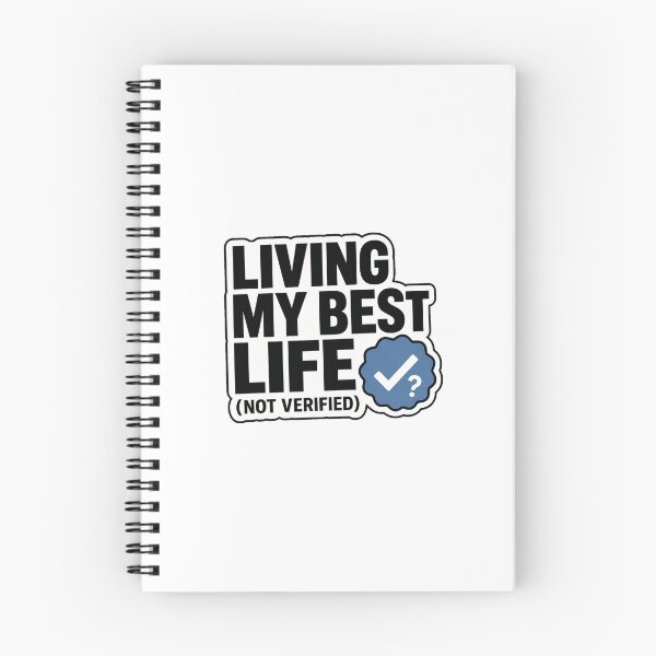 Item preview, Funny Gift - Living My Best Life (Not Verified) designed and sold by RedRubyBubble.