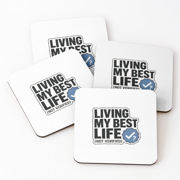 Item preview, Funny Gift - Living My Best Life (Not Verified) designed and sold by RedRubyBubble.