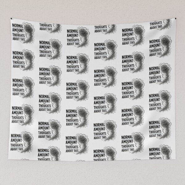 Item preview, Funny Gift - Normal Amount of Thoughts About This designed and sold by RedRubyBubble.