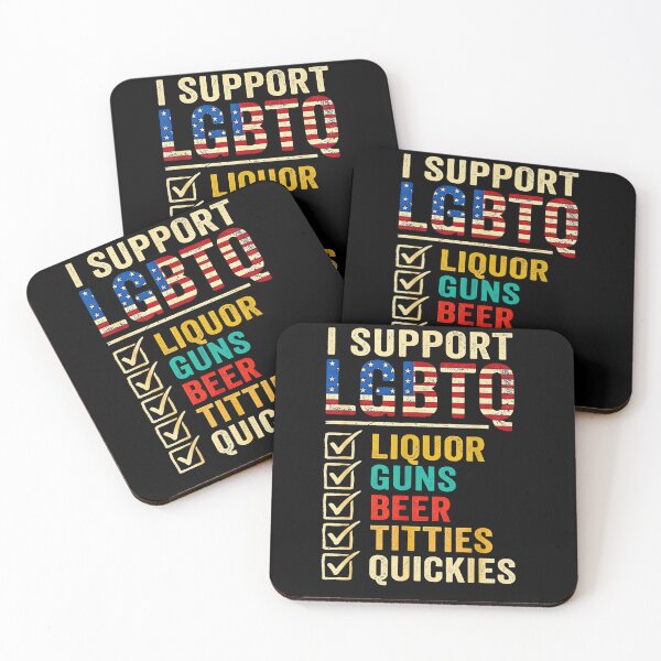 Item preview, I Support LGBTQ Liquor Guns Beer Titties Quickies Funny  designed and sold by Byhergawaa.