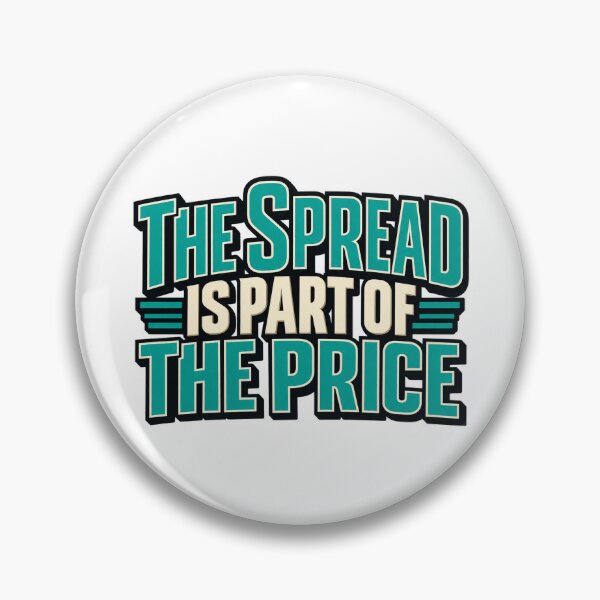 Item preview, The Spread Is Part of the Price Trading Quote designed and sold by Bikivuno.