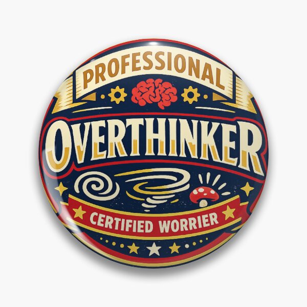 Item preview, Professional Overthinker designed and sold by RedRubyBubble.