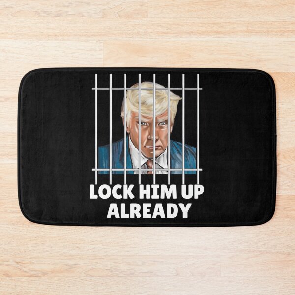 Item preview, Lock Him Up Already Trump designed and sold by Bayle-ighHu.