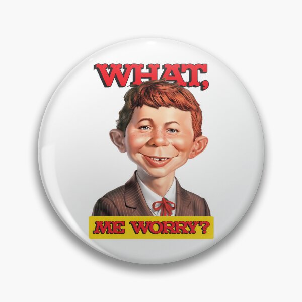 Item preview, What Me Worry designed and sold by SecomaShop.