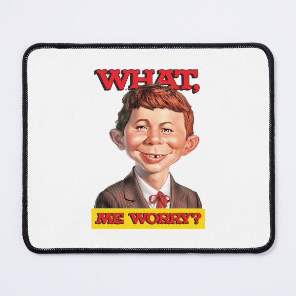 Item preview, What Me Worry designed and sold by SecomaShop.