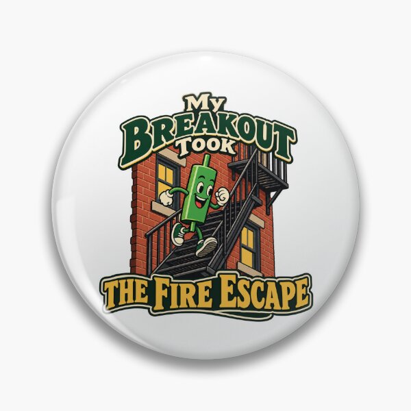 Item preview, My Breakout Took the Fire Escape Trading Humor designed and sold by Bikivuno.