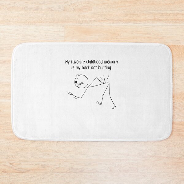 Item preview,  My Favorite Childhood Memory Is My Back Not Hurting designed and sold by KadenStroman.