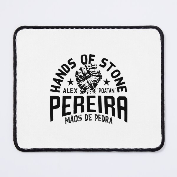 Item preview, Poatan Hands of Stone Alex Pereira designed and sold by JOSEUCKNER.