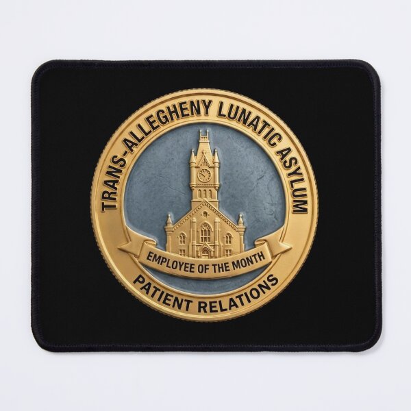 Item preview, Trans-Allegheny Asylum Patient Relations - Employee of the Month Fake Badge designed and sold by RogueSquirrels.