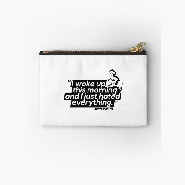 Item preview, I Just Hated Everything - Lara Croft Quotes designed and sold by kohlbeckv.