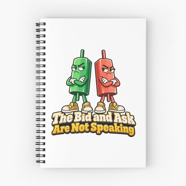 Item preview, The Bid and Ask Are Not Speaking Market Humor designed and sold by Bikivuno.