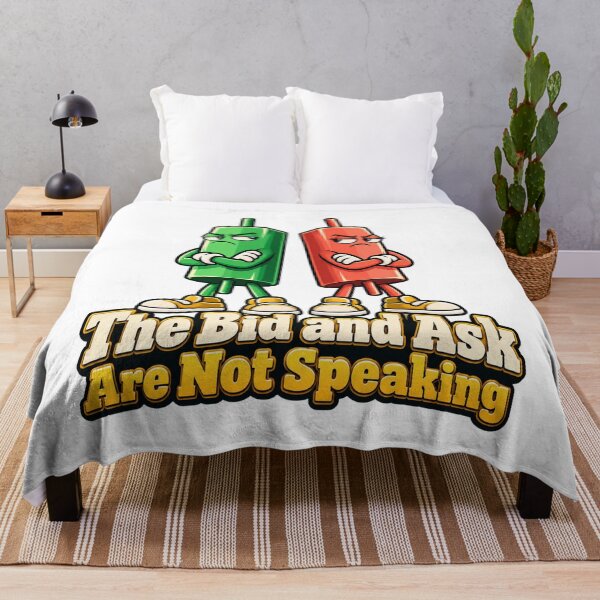 Item preview, The Bid and Ask Are Not Speaking Market Humor designed and sold by Bikivuno.